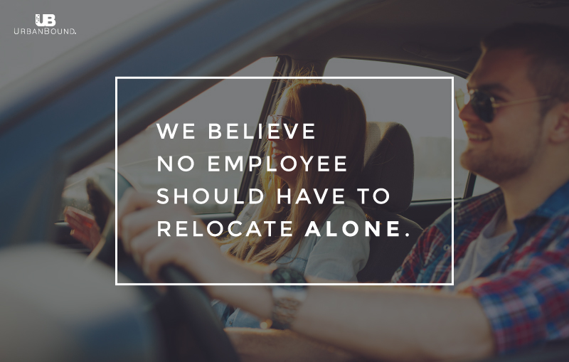 We believe no employee should have to relocate alone.